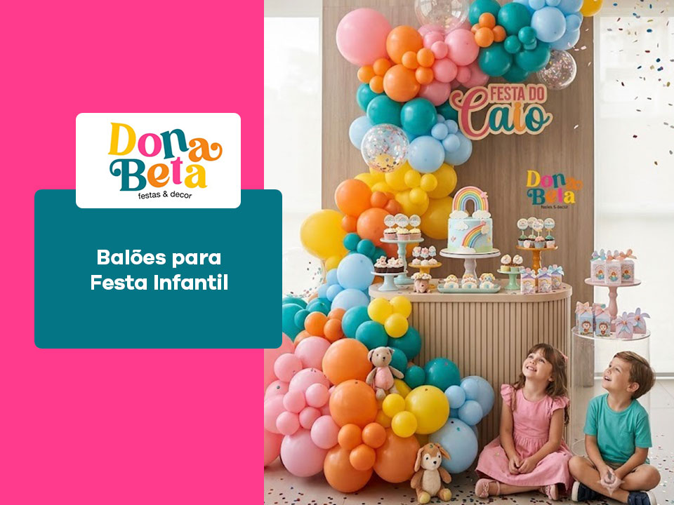 Balões para Festa Infantil