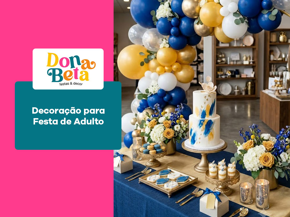 Decoração para Festa de Adulto